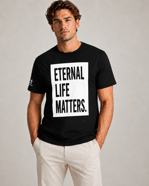 Eternal Life Matters T-Shirt- Black